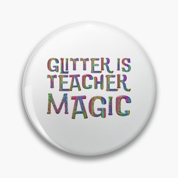 Item preview, GLITTER is Teacher magic (in rainbow glitter IMAGE) designed and sold by jazzydevil.