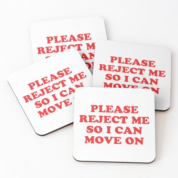 Item preview, Reject me so i can move on designed and sold by velaryons.