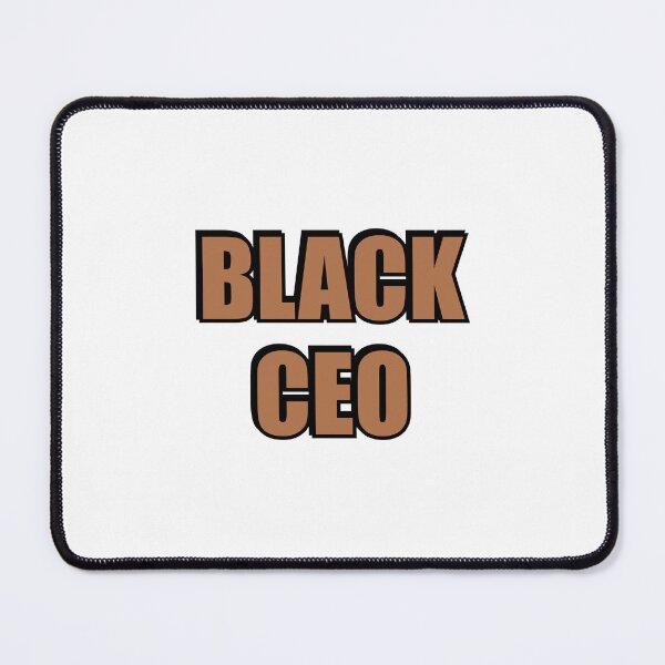 Item preview, BLACK CEO -  Black business owner  - black business month designed and sold by Inspirationmotivation.