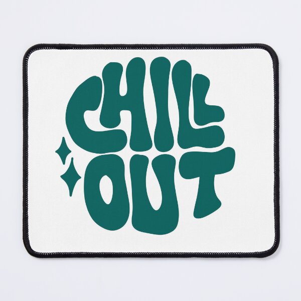Item preview, "chill out"  designed and sold by DesignsByJas.