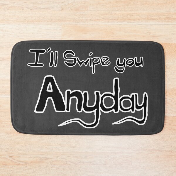 Item preview, Ill swipe you anyday (Black and White) designed and sold by Hypnotees.