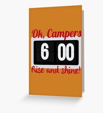 Ok, Campers. Greeting Card