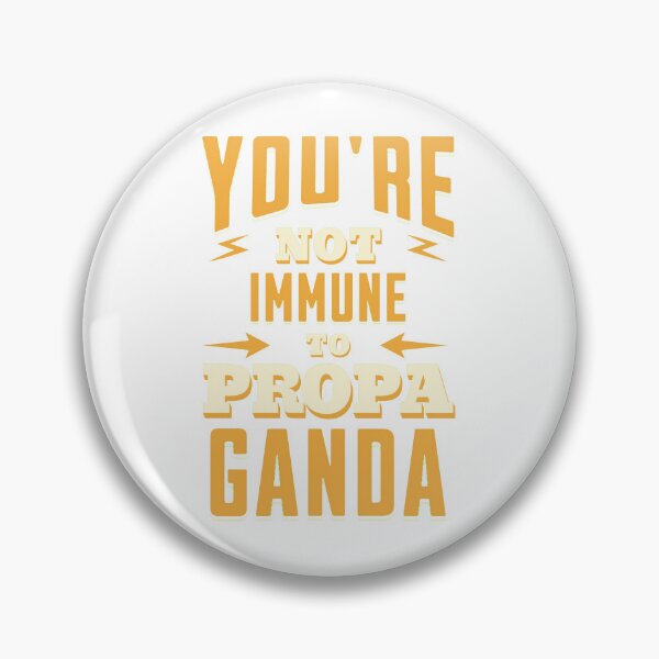 Item preview, you are not immune to propaganda designed and sold by PopPizzazz.