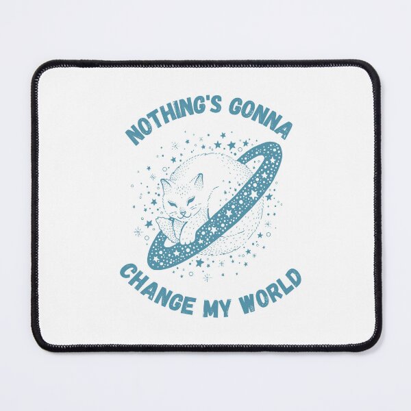 Item preview, Nothing's gonna change my world cat designed and sold by thesighshop.