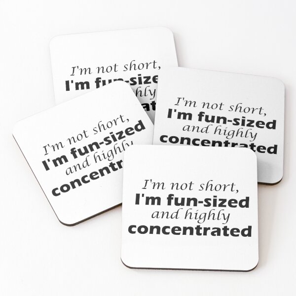Item preview, I'm not short, I'm fun-sized and highly concentrated designed and sold by Rothnaric.