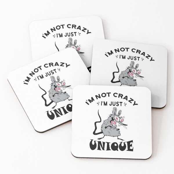 Item preview, I'm not crazy I'm just unique, Weird Mouse designed and sold by HandicraftArt.