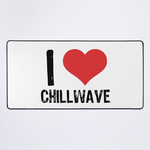 Item preview, I Love Chillwave designed and sold by The "I Love Everything" Shop.