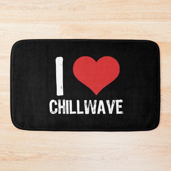Item preview, I Love Chillwave designed and sold by The "I Love Everything" Shop.