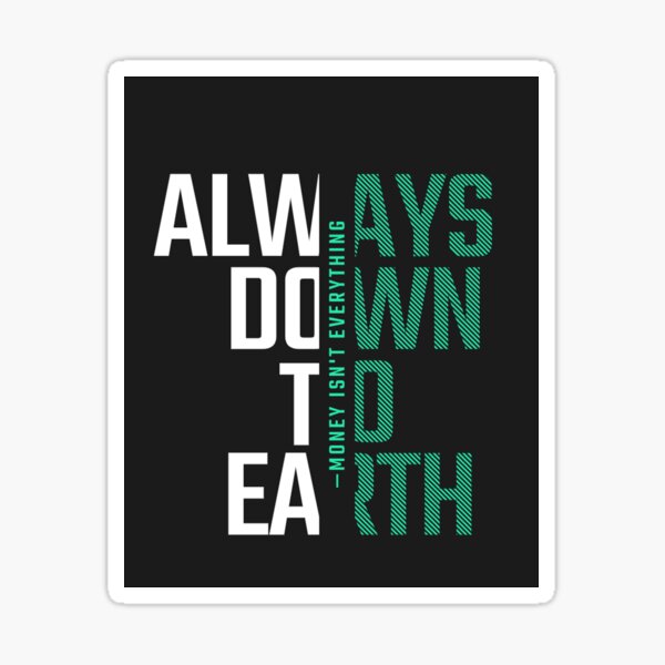 always down to earth Sticker