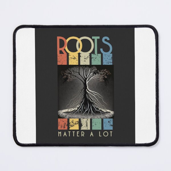 Item preview, roots matter a lot designed and sold by bhanu03.