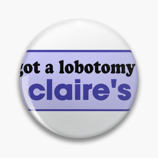 Item preview, i got a lobotomy at claire's funny meme bumper designed and sold by Mamado-sakou.