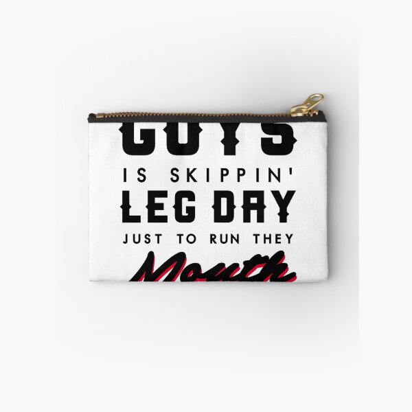 Item preview, GUYS IS SKIPPIN LEG DAY JUST TO RUN THEY MOUTH designed and sold by redbubblejo.