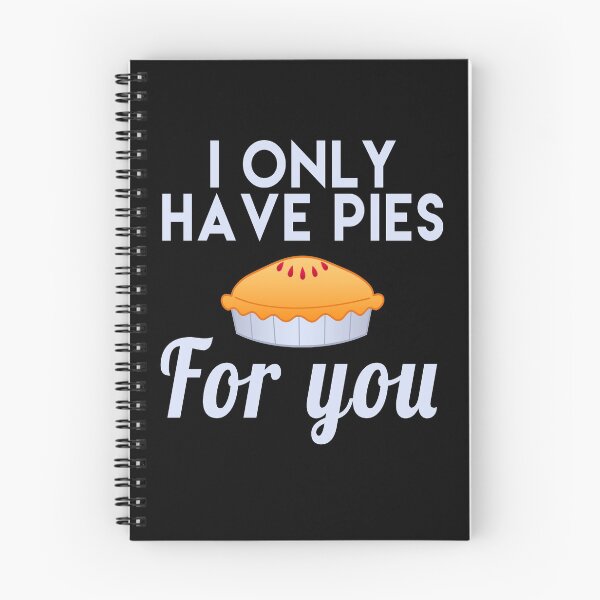 Item preview, I ONLY HAVE PIES FOR YOU designed and sold by T-shirt For You.