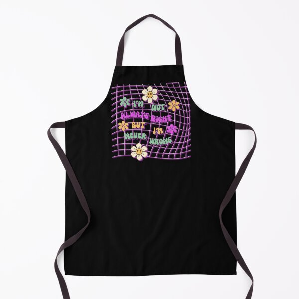 Item preview, I'm Not Always Right But I'm Never Wrong designed and sold by Paula Helit.