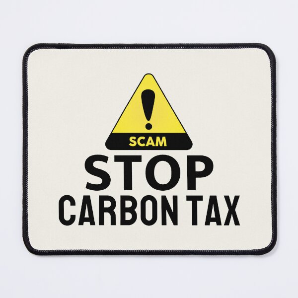 Item preview, Carbon Tax Scam designed and sold by ViewerEqualsPhoton.