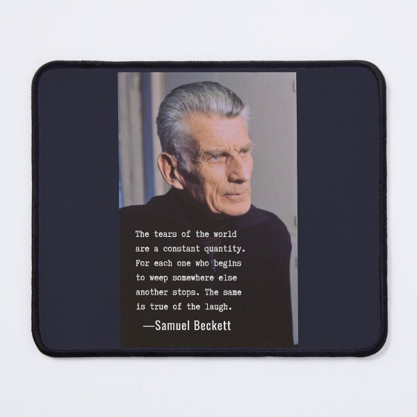 Item preview, Samuel Beckett portrait and quote: The tears of the world are a constant quantity.... designed and sold by artbleed.