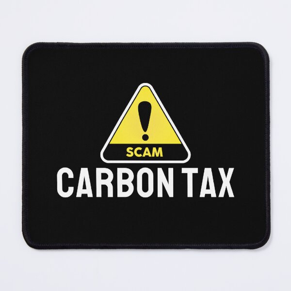 Item preview, Carbon Tax Scam designed and sold by ViewerEqualsPhoton.