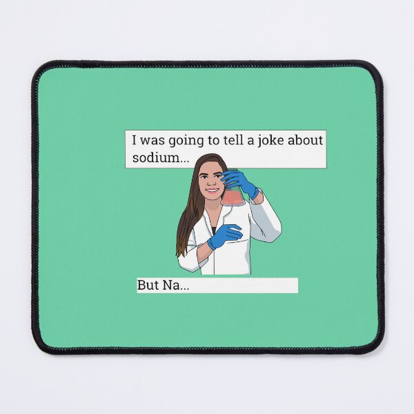Item preview, Chemistry joke designed and sold by Witty-Biotech.
