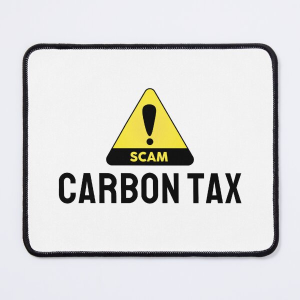 Item preview, Carbon Tax Scam designed and sold by ViewerEqualsPhoton.