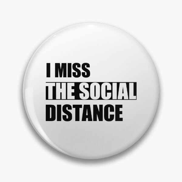 Item preview, I miss the social distance designed and sold by BeCoolByHarun.