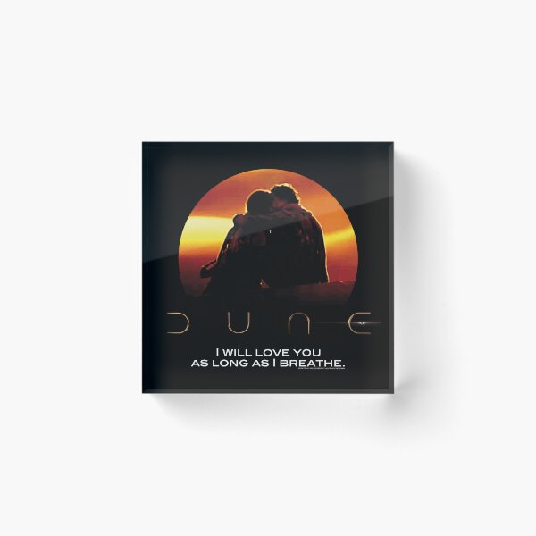 Item preview, Dune: I will love you as long as I breathe designed and sold by idjy.