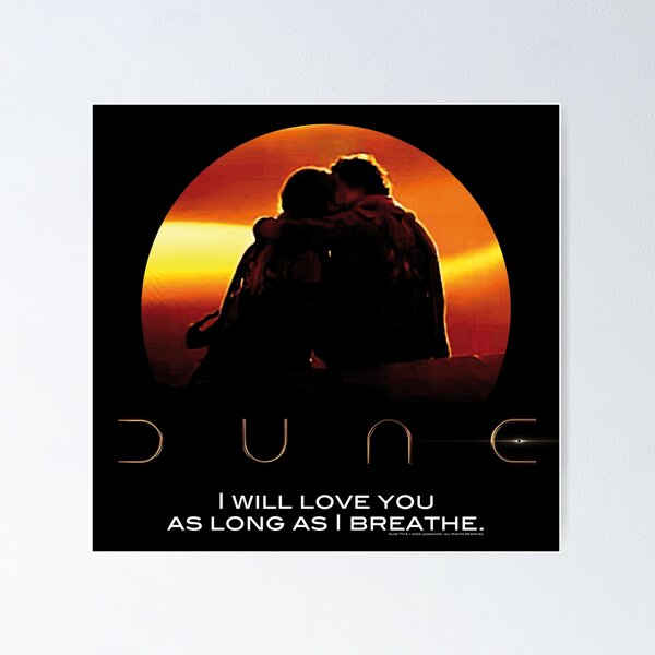 Item preview, Dune: I will love you as long as I breathe designed and sold by idjy.