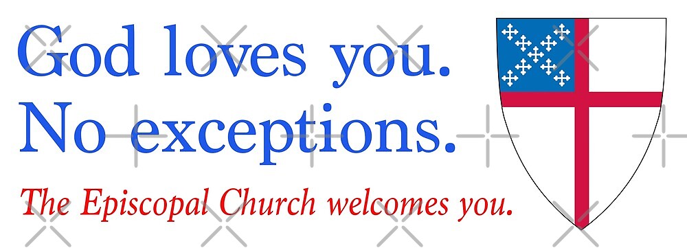 The Episcopal Church Welcomes You God Loves You No Exceptions By Litmusician Redbubble 8560