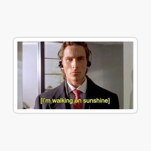 I m walking перевод. American Psycho Walking. Кристиан Бейл Стикеры.