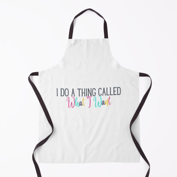 Item preview, I Do a Thing Called What I Want | Sarcasm | Sarcastic | Snarky | Mean designed and sold by ShoniwDesigns.