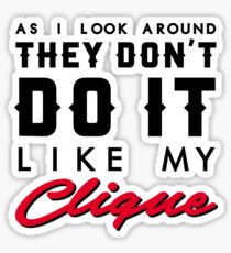 MY CLIQUE Sticker