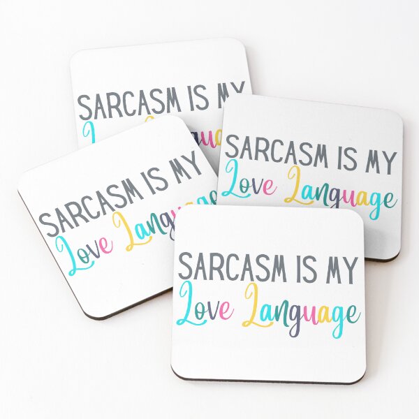 Item preview, Sarcasm Is My Love Language | Funny | Sarcastic | Sarcasm | Meme | Joke designed and sold by ShoniwDesigns.