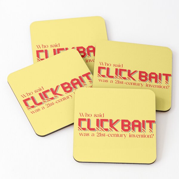 Item preview, Clickbait phrase designed and sold by ValenArteMarte.
