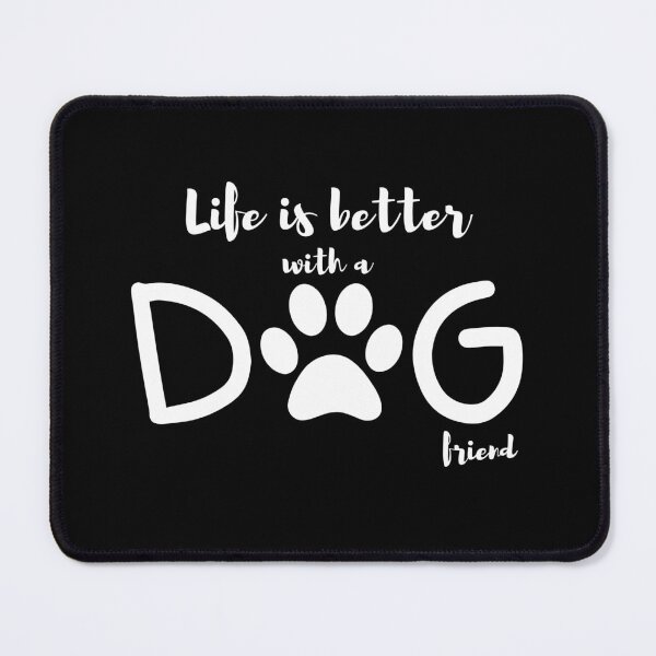 Item preview, life is better with a dog friend designed and sold by ExpertSayeed.