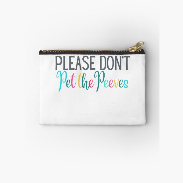 Item preview, Please Dont Pet the Peeves | Sarcasm | Sarcastic | Joke | Funny designed and sold by ShoniwDesigns.