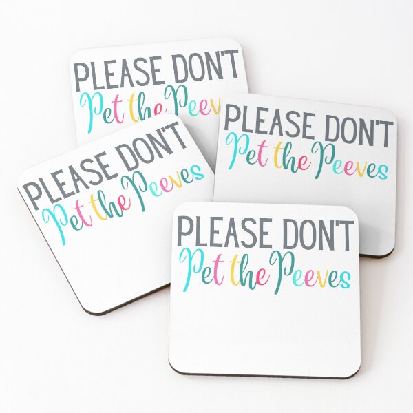 Item preview, Please Dont Pet the Peeves | Sarcasm | Sarcastic | Joke | Funny designed and sold by ShoniwDesigns.