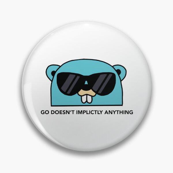 Item preview, Golang Gopher: Go Doesn't Implicitly Anything designed and sold by buzz-inc.