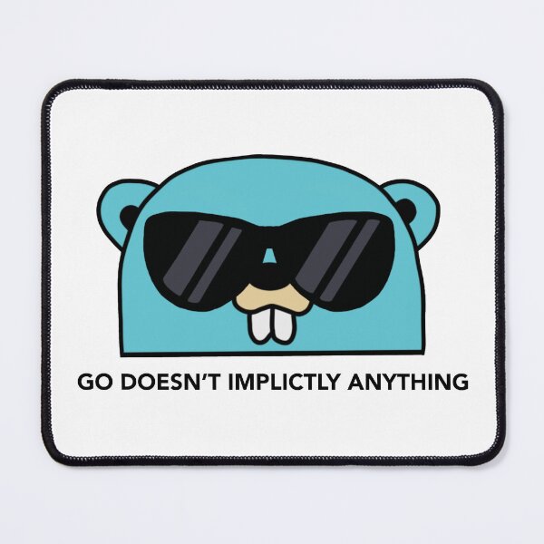 Item preview, Golang Gopher: Go Doesn't Implicitly Anything designed and sold by buzz-inc.