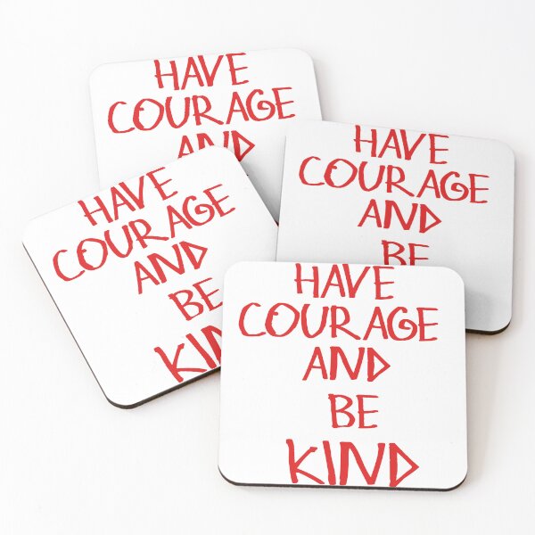Item preview, Have Courage And Be Kind designed and sold by kinpirks.