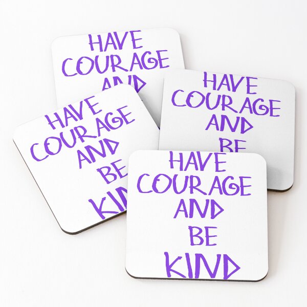 Item preview, Have Courage And Be Kind designed and sold by kinpirks.