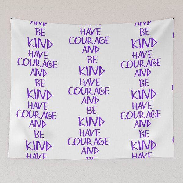 Item preview, Have Courage And Be Kind designed and sold by kinpirks.