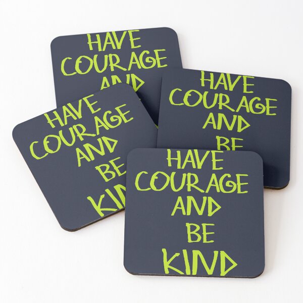 Item preview, Have Courage And Be Kind designed and sold by kinpirks.