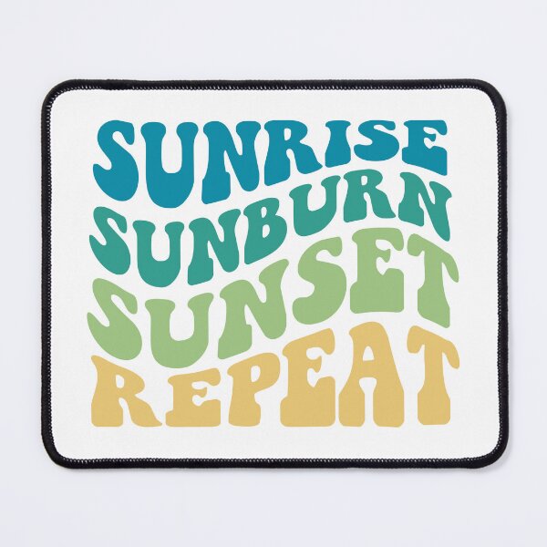 Item preview, Sunrise Sunburn Sunset Repeat designed and sold by TheLemonBox.