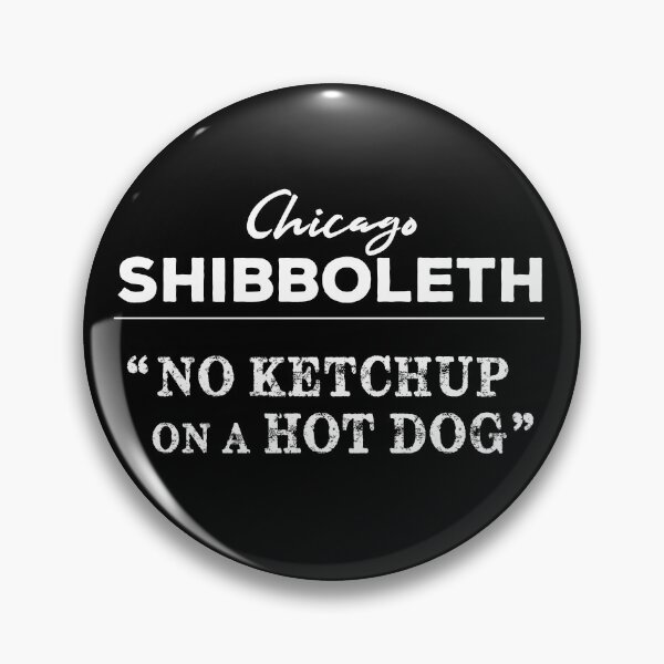 Item preview, Chicago Shibboleth No Ketchup on a Hot Dog designed and sold by twHistory.