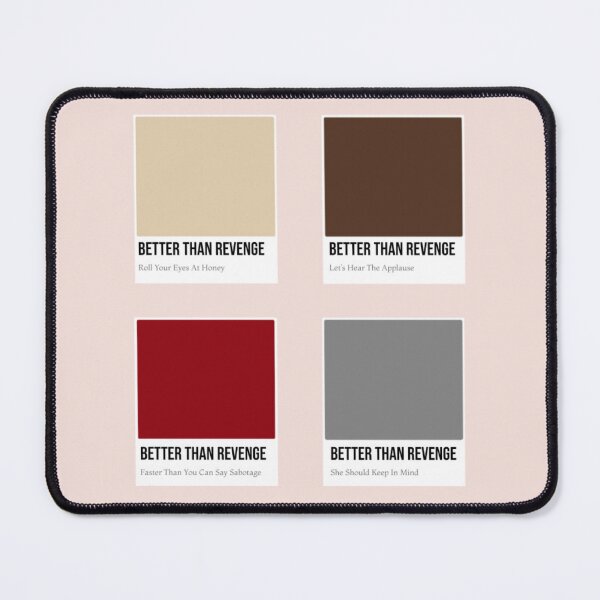 Item preview, Better Than Revenge Pantones designed and sold by BlackwellNY.