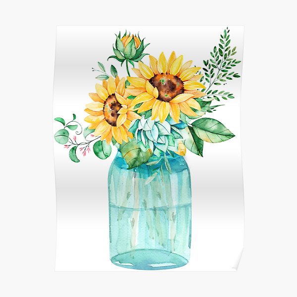 Sunflowers, Mason jar, sunflower bouquet, watercolor, watercolor sunflowers Poster