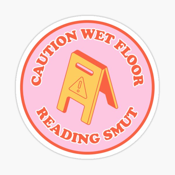 Item preview, caution wet floor, reading smut designed and sold by catdiasart.