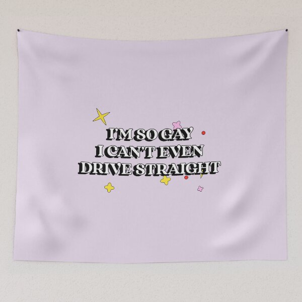 Item preview, I'm So Gay, I Can't Even Drive Straight Funny designed and sold by Harmonick-Tees.