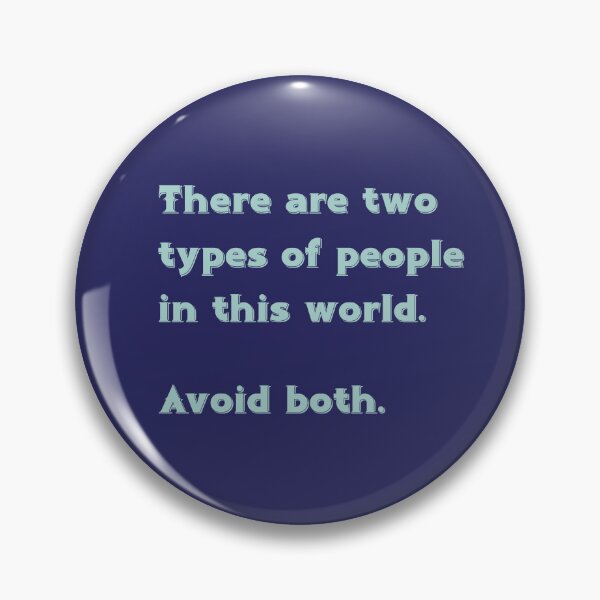 Item preview, There are two types of people in this world, avoid both designed and sold by HaggisVitae.
