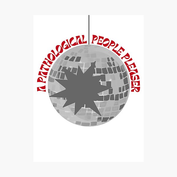 Item preview, pathological people pleaser designed and sold by cherrylanes.