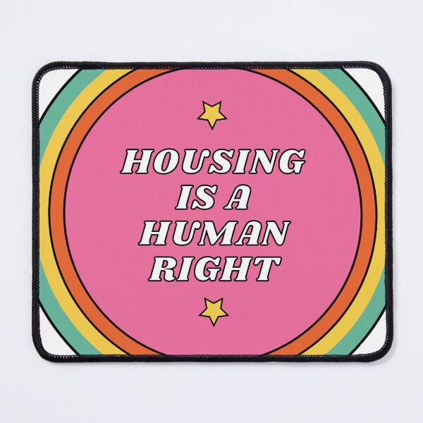 Item preview, housing is a human right designed and sold by lizzie-r.